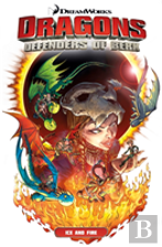 Dragons Defenders Of Berk: Ice And Fire
