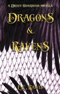 Dragons & Ravens (A Draev Guardians Novella)