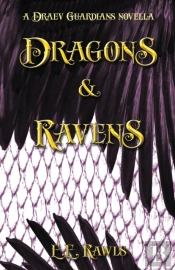 Dragons & Ravens (A Draev Guardians Novella)