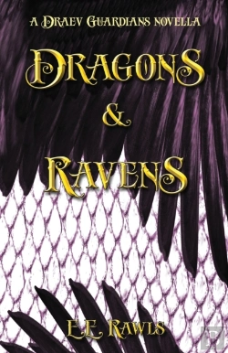 Bertrand.pt - Dragons & Ravens (A Draev Guardians Novella)