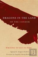 Dragons In The Land Of The Condor