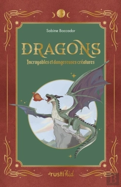 Bertrand.pt - Dragons : Incroyables Et Dangereuses Créatures
