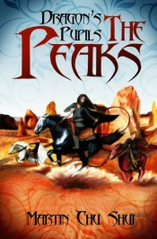 Dragon'S Pupils - The Peaks (Dragon'S Pupils Series Book 2)