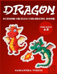 Dragons Scissors Skills Coloring Book For Kids 4-8
