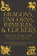 Dragons, Unicorns, Chimeras, And Clickers