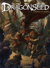 Dragonseed T.2 ; L'Étreinte Du Griffon