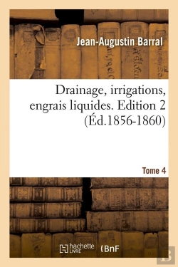 Bertrand.pt - Drainage Irrigations Edition 2 T.4 Edition 1856 1860