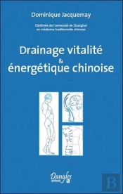 Drainage Vitalite Et Energetique Chinoise