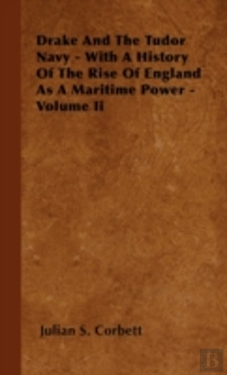Bertrand.pt - Drake And The Tudor Navy - With A Histor