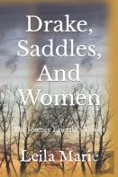 Drake, Saddles, And Women