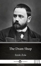 Dram Shop By Emile Zola (Illustrated)