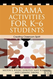 Drama Activities For K-6 Students