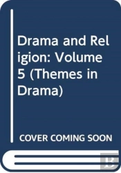 Drama And Religion: Volume 5