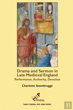 Bertrand.pt - Drama And Sermon In Late Medieval England