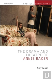 Drama And Theatre Of Annie Baker