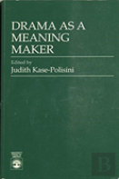 Drama As A Meaning Maker