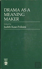 Drama As A Meaning Maker