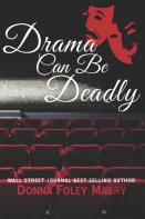 Drama Can Be Deadly