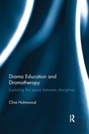 Drama Education And Dramatherapy