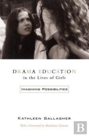Drama Education In The Lives Of Girls