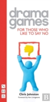 Drama Games For Those Who Like To Say No
