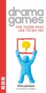 Drama Games For Those Who Like To Say No
