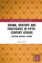 Drama, Oratory And Thucydides In Fifth-Century Athens