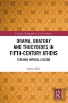 Drama, Oratory And Thucydides In Fifth-Century Athens