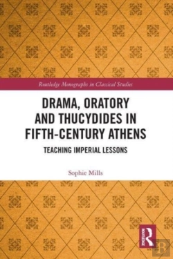 Bertrand.pt - Drama, Oratory And Thucydides In Fifth-Century Athens