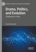 Drama, Politics, And Evolution