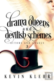 Drama Queens And Devilish Schemes