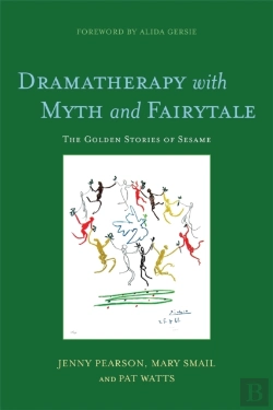 Bertrand.pt - Dramatherapy With Myth And Fairytale