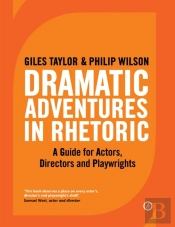 Dramatic Adventures In Rhetoric