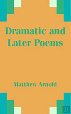 Bertrand.pt - Dramatic And Later Poems