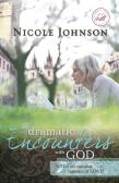Dramatic Encounters With God