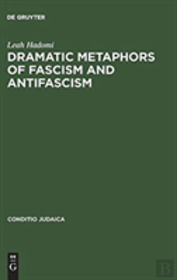 Bertrand.pt - Dramatic Metaphors Of Fascism And Antifascism