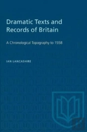 Dramatic Texts And Records Of Britain