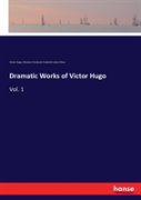 Dramatic Works Of Victor Hugo