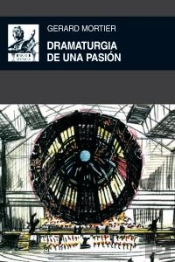 Dramaturgia De Una Pasión