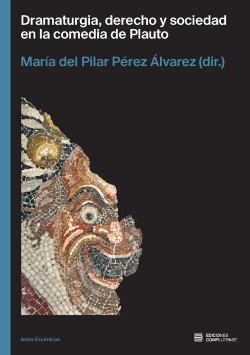 Bertrand.pt - Dramaturgia, Derecho Y Sociedad En La Comedia De Plauto