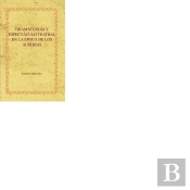 Dramaturgia Y Espectaculo Teatral En La Epoca De Los Austrias