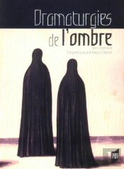 Dramaturgies De L'Ombre