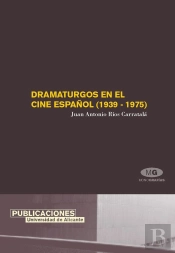 Dramaturgos En El Cine Español (1939-1975)