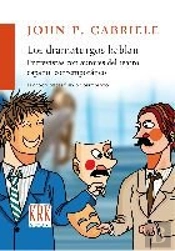 Dramaturgos Hablan, Los
