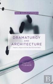 Dramaturgy And Architecture
