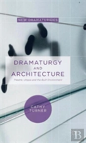 Dramaturgy And Architecture