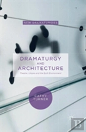Dramaturgy And Architecture