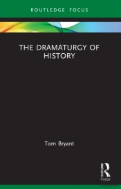 Dramaturgy Of History