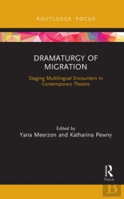 Dramaturgy Of Migration