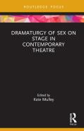 Dramaturgy Of Sex On Stage In Contemporary Theatre